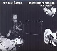 The Liminanas - Down Underground : LP's 2009/2014