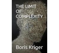 THE LIMIT OF COMPLEXITY