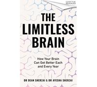 The Limitless Brain: How Your Brain Can Get Better Each and Every Year
