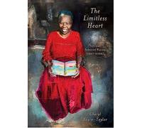 The Limitless Heart: New and Selected Poems (1997-2022)