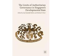 The Limits of Authoritarian Governance in Singapore's Developmental State