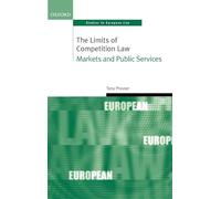 The Limits of Competition Law: Markets and Public Services (Oxford Studies in European Law)