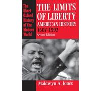 The Limits of Liberty by Jones Maldwyn A. (Emeritus Commonwealth