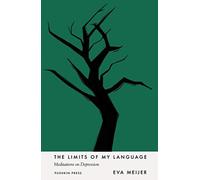 The Limits of My Language : Meditations on Depression