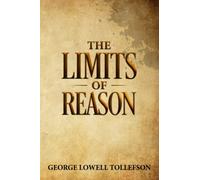 The Limits of Reason