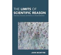The Limits of Scientific Reason: Habermas, Foucault, and Science as a Social Institution (Continental Philosophy in Austral-Asia)