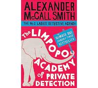 The Limpopo Academy Of Private Detection: 13 (No. 1 Ladies' Detective Agency) Book 13