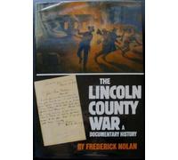 The Lincoln County War: A Documentary History