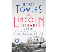 The Lincoln Highway: A Read with Jenna Pick (a Novel) (Random House Large Print)