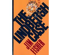 The Lindbergh Case: A Story of Two Lives