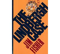 The Lindbergh Case: A Story of Two Lives