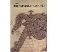 The Lindisfarne Gospels: Society, Spirituality, and the Scribe (British Library Studies in Medieval Culture)