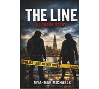 The Line: A London Story