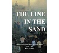 The Line In The Sand: A political thriller about the war in Iraq