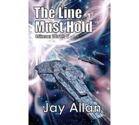 The Line Must Hold: Crimson Worlds V: Volume 5