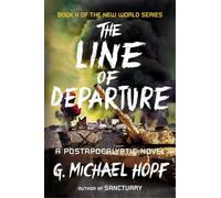 The Line of Departure: A Postapocalyptic Novel: 4 (The New World Series)