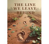 The Line We Leave Behind