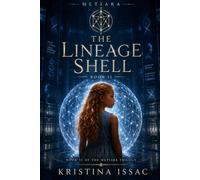 The Lineage Shell: Book II of The Metiara Trilogy: 2