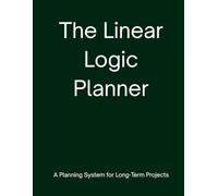 The Linear Logic Desk Planner (Forest Green, 8x11): A Planning System for Long-Term Projects