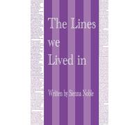 The Lines We Lived In