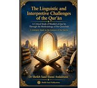 The Linguistic and Interpretive Challenges of the Qur'an: A Critical Study of Mushkil al-Qur'an Through the Methodology of Ibn Qutaybah