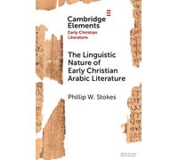 The Linguistic Nature of Early Christian Arabic Literature
