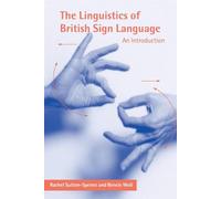 The Linguistics of British Sign Language : An Introduction