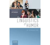 The Linguistics of Humor: An Introduction – Oxford University Press