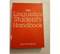The Linguistics Student's Handbook