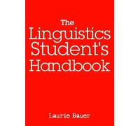 The Linguistics Student's Handbook