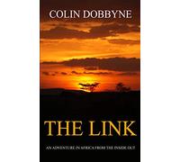The Link: An Adventure in Africa from the Inside Out