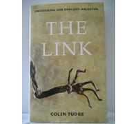 The Link: Uncovering Our Earliest Ancestor