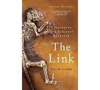 The Link: Uncovering Our Earliest Ancestor