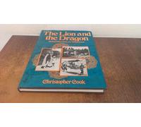The Lion and the Dragon - British Voices from the China Coast