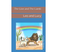 The Lion and The Lamb: Leo and Lucy