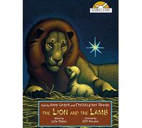 The Lion and the Lamb, Told by Amy Grant and Christopher Reeve