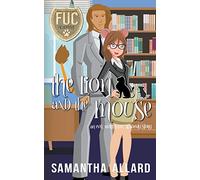 The Lion and the Mouse: 25 (Fuc Academy)