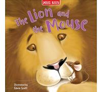 The Lion and the Mouse: A Beautifully Illustrated Childrens Picture Book for Bedtime Reading (Aesop's Fables)