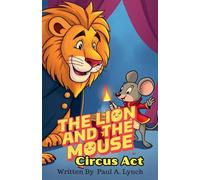 The Lion and the Mouse: Circus Act