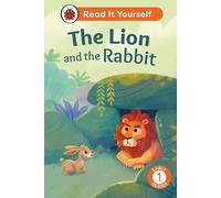The Lion and the Rabbit: Read It Yourself - Level 1 Early Reader