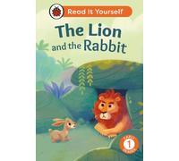 The Lion and the Rabbit: Read It Yourself - Level 1 Early Reader