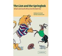 The Lion and the Springbok: Britain and South Africa since the Boer War