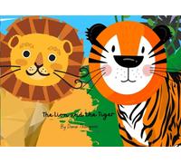The Lion and the Tiger