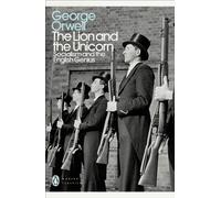 The Lion and the Unicorn : Socialism and the English Genius