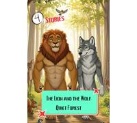 The Lion and the Wolf Quiet Forest