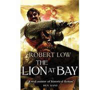 THE LION AT BAY: A Medieval Historical Fiction Novel of William Wallace and Robert the Bruce (The Kingdom Series)
