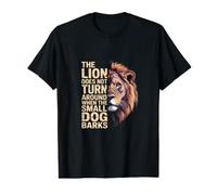 The Lion Does not Turn Over When the Little Dog Barks Value Graphic T-Shirt
