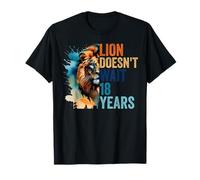 The Lion Doesn’t Wait 18 Years, Bold Mindset Motivation T-Shirt