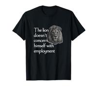 The Lion Doesn't Concern Funny Gen Z Raunch College Meme Gag T-Shirt