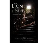 The Lion In The Desert: Volume 1 (Kosmogonia)
